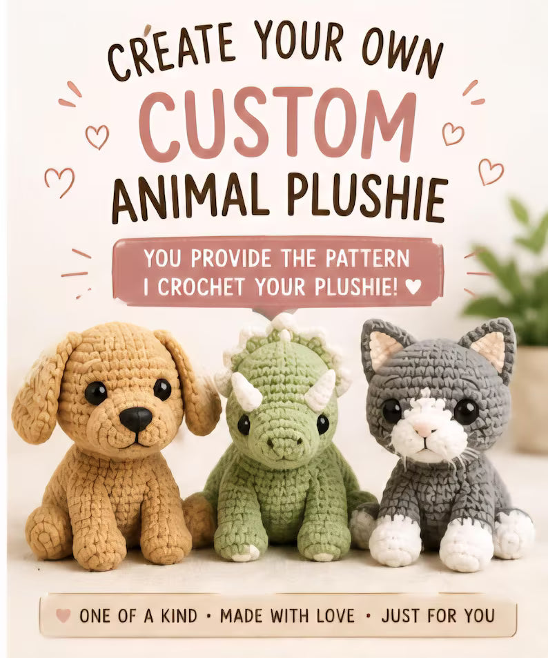 Custom Crochet Plush, Made from Your Pattern