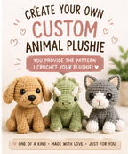 Custom Crochet Plush, Made from Your Pattern